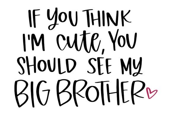 Big Brother Quote Graphics for Crafts