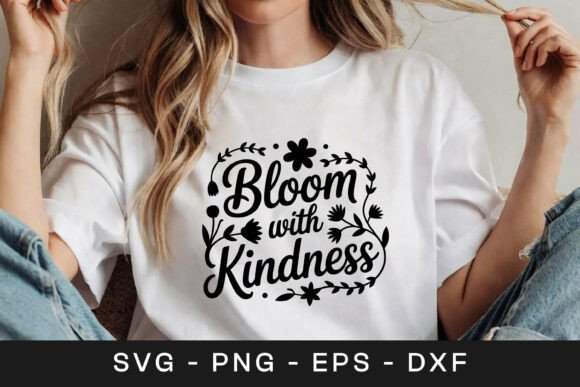 Bloom with Kindness Floral SVG PNG