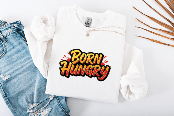 Born Hungry Graphics for Crafts
