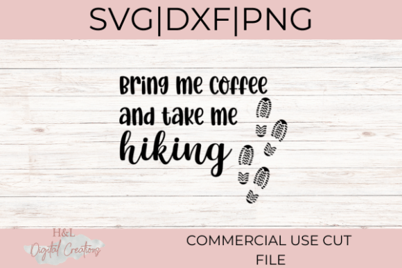 Bring Me Coffee and Take Me Hiking SVG: Graphics for Crafts & Local Branding