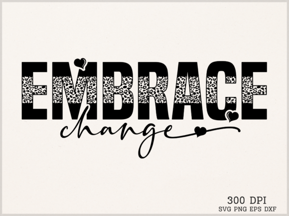 EMBRACE Change SVG for Crafts and Graphics