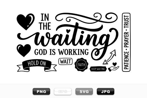 Faith Waiting Graphics for Crafts