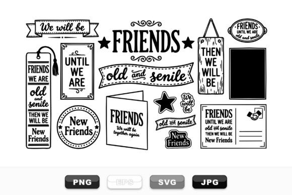 Friends Forever Quote Designs Graphics for Crafts