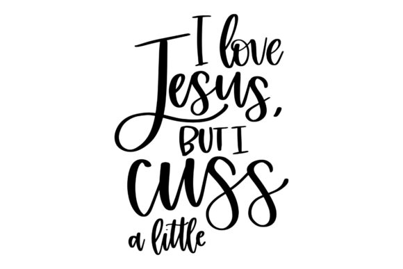 I Love Jesus Quote Graphics for Crafts