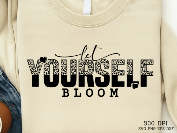 Let Yourself BLOOM Graphics for Crafts