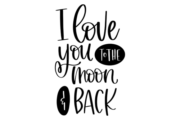 To the Moon and Back, Nursery SVG