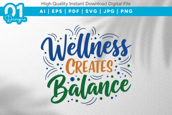 Wellness Creates Balance SVG: Graphics for Crafts Branding